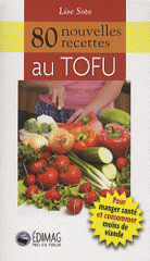 80 nouvelles recettes au Tofu