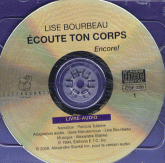 Ecoute ton corps encore !
avec 2 CD audio