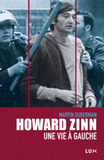 Howard Zinn. Une vie à gauche