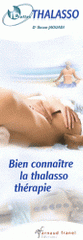 Bien connaître la thalassothérapie ; Bien pratiquer la thalassothérapie