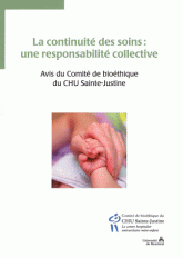 La continuité des soins : une responsabilité collective. Avis du Comité de bioéthique du CHU Sainte-Justine