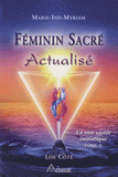 Féminin sacré actualisé. Tome 2 : La voie sacrée initiatique
avec 1 CD audio