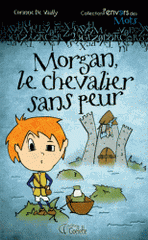 Morgan, le chevalier sans peur