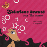 Solutions beauté pour filles pressées