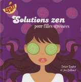 Solutions zen pour filles stressées