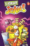 L'agent Jean ! Tome 1
Le cerveau de l'apocalypse