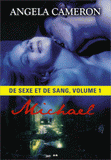 Histoires de sexe et de sang Tome 1
Michael