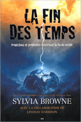 La fin des temps. Prédictions et prophéties concernant la fin du monde