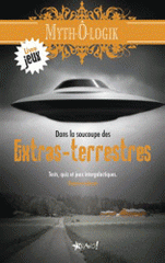 Dans la soucoupe des Extraterrestres. Tests, quiz et jeux d'un autre monde