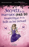 Secrets de la marraine (pas si) maléfique de la Belle au bois dormant