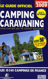 Le guide officiel camping caravaning
édition 2009