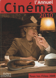 L'annuel du Cinéma 2010. Tous les films 2009
