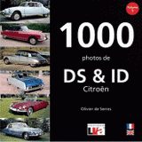 1000 photos de DS & ID Citroën. Volume 1
