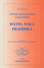 Hatha yoga pradipika.. Lumière sur le Hatha Yoga