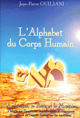 L'alphabet du corps humain. L'architecte, le poète et le musicien