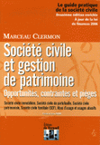 Société civile et Gestion de patrimoine. Opportunités, contraintes et pièges
2e édition