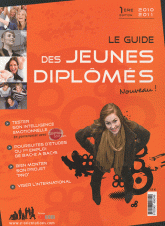Le guide des jeunes diplomés
édition 2010-2011
