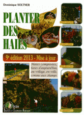 Planter des haies. Haies composées, haies d'aujourd'hui
9e édition