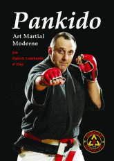 Pankido. Art martial moderne