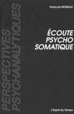 ECOUTE PSYCHOSOMATIQUE. Deux situations cliniques de Pierre Marty