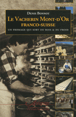 Le Vacherin Mont-d'Or franco-suisse. Un fromage qui sort du bois et du froid