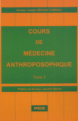 Cours de médecine anthroposophique. Tome 3