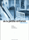 L'espace d'accueil de la petite enfance
édition revue et corrigée