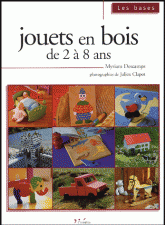 Jouets en bois. De 2 à 8 ans