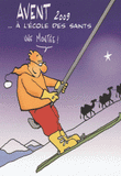 L'Avent et le temps de Noël à l'école des saints
édition 2009