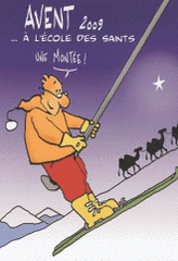 L'Avent et le temps de Noël à l'école des saints
édition 2009