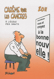 Carême pour les cancres à l'école des saints
édition 2011