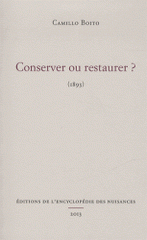 Conserver ou restaurer ?. 1893
