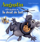 Augustin et le mystère de la dent de lait