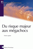 Du risque majeur aux mégachocs