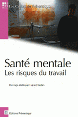 Santé mentale. Les risques du travail