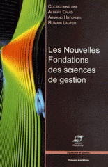 Les nouvelles fondations des sciences de gestion. Elements d'épistémologie de la recherche en management
