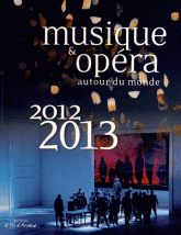 Musique & opéra autour du monde. 2 volumes
édition 2012-2013