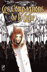 Les Compagnons de la Lune Tome 2
La séparation