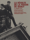 La révolte de la prison de Nancy. 15 janvier 1972
