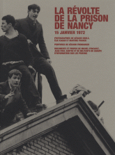 La révolte de la prison de Nancy. 15 janvier 1972