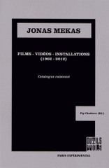 Jonas Mekas. Films, vidéos, installations (1962-2012)