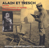 Alain et Tresch. Un philosophe, un peintre dans les tranchées 1914-1918, édition français-anglais