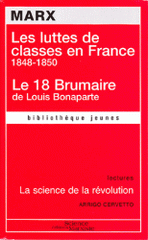 Les luttes de classes en France. Le 18 Brumaire de Louis Bonaparte