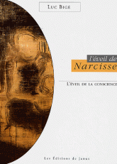 L'éveil de Narcisse. L'éveil de la conscience
