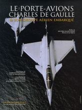 Le porte-avions Charles-de-Gaulle. Tome 3, Son groupe aérien embarqué