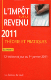 L'impôt sur le revenu 2011. Théorie et pratiques
12e édition