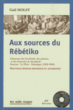 Aux sources du Rébétiko. Chansons des bas-fonds, des prisons et des fumeries de haschisch, Smyrne-Le Pirée-Salonique (1920-1960)
édition revue et augmentée - avec 1 CD audio