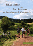 Rencontres sur les chemins de Saint-Jacques de Compostelle