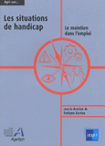 Les situations de handicap. Le maintien dans l'emploi