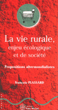 La vie rurale, enjeu écologique et de société. Propositions altermondialistes